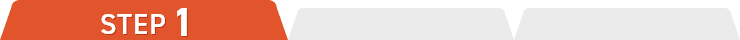 STEP 1